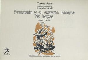 Coberta del llibre Pascualín y el extraño bosque de hayas.  Palafrugell : Oríon 93, 1991