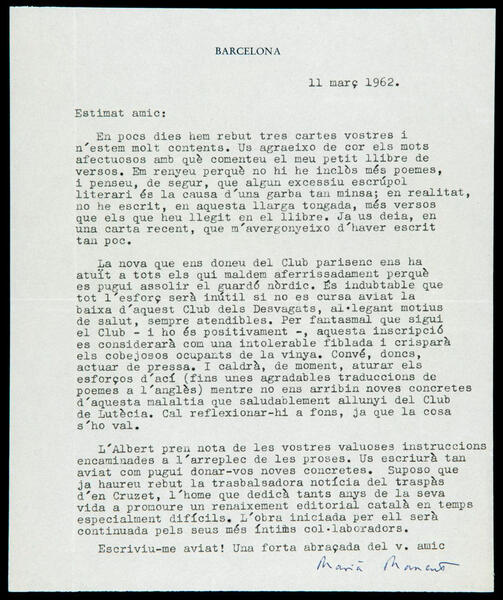 Carta de Marià Manent a Josep Carner, en la qual Manent es refereix amb preocupació a les conseqüències que la participació del poeta en el govern de la República a l’exili podria tenir en la seva candidatura al premi Nobel. 11 de març de 1962. Top.: Ms. 4877/Manent (Fons Josep Carner)