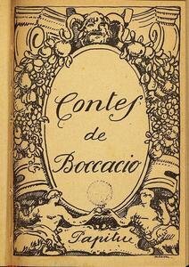 Boccaccio, G., 1912. Contes de Boccaccio. [traducció i selecció: Papitu]. Barcelona: Papitu, 1912. TOP: F 83-8-3417